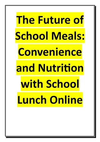 The Future of School Meals - Convenience and Nutrition with School Lunch Online