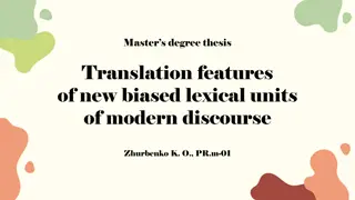 Features of Biased Lexical Units in Modern Discourse