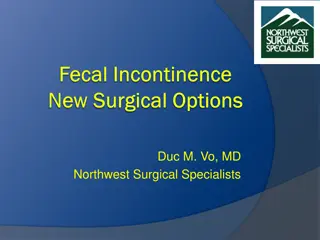 Fecal Incontinence New Surgical Options