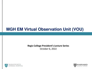MGH EM Virtual Observation Unit (VOU)