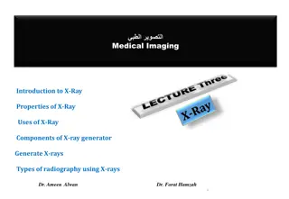 Introduction to X-Ray Properties and Uses