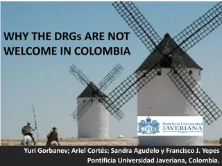 WHY THE DRGs ARE NOT  WELCOME IN COLOMBIA