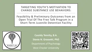 TARGETING YOUTH’S MOTIVATION TO CHANGE SUBSTANCE USE BEHAVIORS