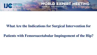 Surgical Interventions in Femoroacetabular Impingement