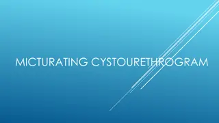 MICTURATING CYSTOURETHROGRAM