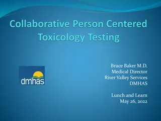 Collaborative Toxicology Testing for Integrated Treatments