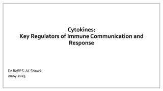 Cytokines:  Key Regulators of Immune Communication and  Response