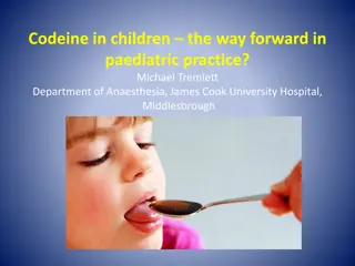 Codeine in Children: The Way Forward in Paediatric Practice