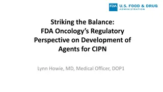 FDA Oncology's Regulatory Perspective on Agents for CIPN