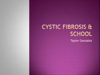 CYSTIC FIBROSIS &  SCHOOL