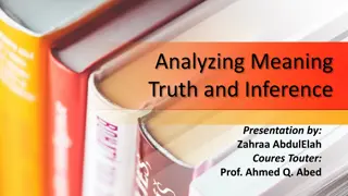 Analyzing Meaning, Truth, and Inference