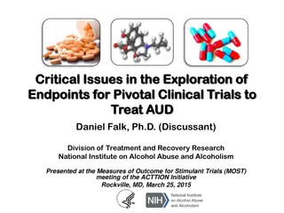 Critical Issues in Pivotal Clinical Trials for AUD Treatment