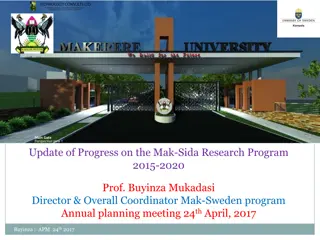 Update on Mak-Sida Research Program 2015-2020 Progress