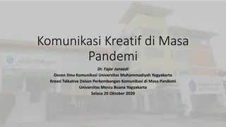 Creative Communication in Pandemic Era