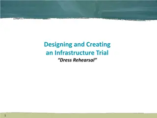 Designing and Creating an Infrastructure Trial Dress Rehearsal