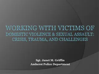 Working with Victims of Domestic Violence & Sexual Assault: Crisis and Trauma
