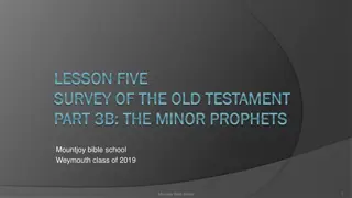 Survey of the Old Testament Part 3B: The Minor Prophets in Weymouth Class