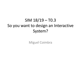 Designing an Interactive System with Miguel Coimbra