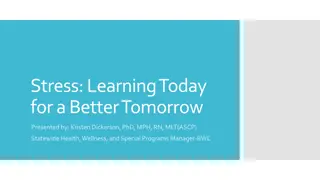 Stress and Learning for a Better Tomorrow