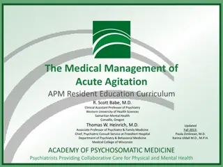 The Medical Management of  Acute Agitation