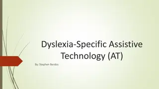 Dyslexia-Specific Assistive Technology