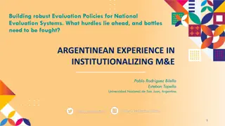 Challenges in Institutionalizing M&E Policies: Argentinean Experience