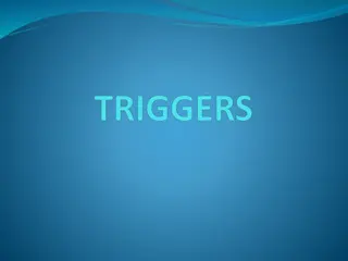 A database trigger is a stored PL/SQL program unit