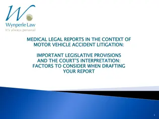 Medical-Legal Reports in Motor Vehicle Accident Litigation: Important Legislative Provisions