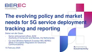 The Evolving Policy and Market Needs for 5G Service Deployment