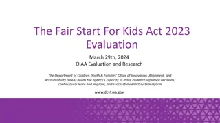The Fair Start For Kids Act 2023 Evaluation