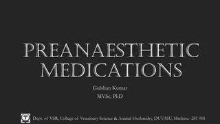 Pre-Anaesthetic Medications in Veterinary Science & Animal Husbandry