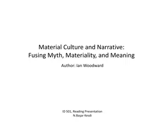 Material Culture and Narrative: Fusing Myth and Materiality