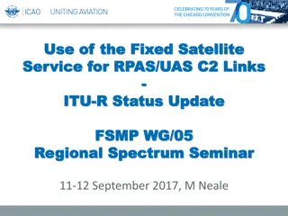 Use of the Fixed Satellite Service for RPAS/UAS C2 Links