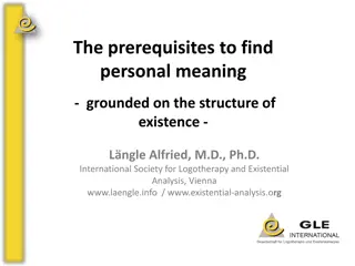 The prerequisites to find  personal meaning