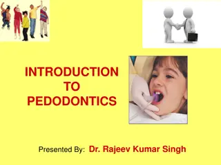Introduction to Pedodontics and Historical Evolution in Dentistry