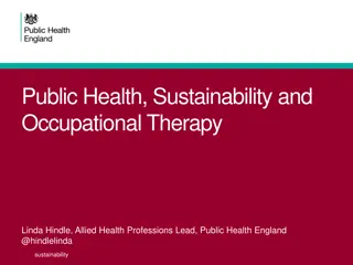 Public Health, Sustainability & Occupational Therapy: Why Action is Essential Now