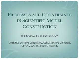 Processes and Constraints in Scientific Model Construction