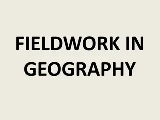 FIELDWORK IN  GEOGRAPHY