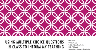 Using Multiple Choice Questions in Teaching Mathematics
