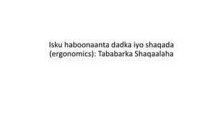 Tababarka Shaqaalaha ee Isku Haboonaanta Dadka iyo Shaqada (Ergonomics)