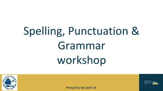 Spelling, Punctuation & Grammer workshop