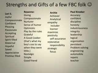 Strengths and Gifts of a few FBC folk