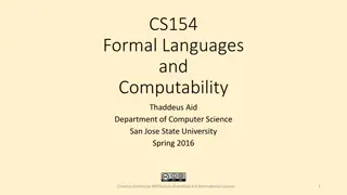 CS154 Formal Languages and Computability Thaddeus Aid Department of Computer Science San Jose State University Spring 2016