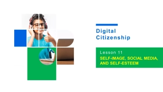 Digital Citizenship: Self-Image, Social Media, and Self-Esteem