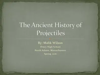 Evolution of Projectiles Through History