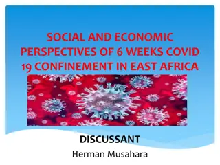 SOCIAL AND ECONOMIC PERSPECTIVES OF 6 WEEKS COVID 19 CONFINEMENT IN EAST AFRICA