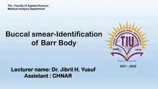 Buccal smear-Identification  of Barr Body