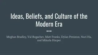 Ideas, Beliefs, and Culture in the Modern Era: Reflections on Societal Shifts