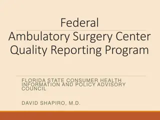 Federal Quality Reporting and ASC Collaboration Efforts