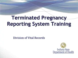 Terminated Pregnancy  Reporting System Training